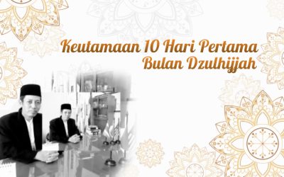 Keutamaan 10 Hari Pertama  Bulan Dzulhijjah