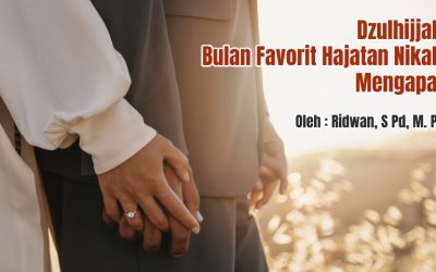 Dzulhijjah, Bulan Favorit Hajatan Nikah, Mengapa?