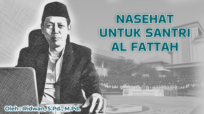 Nasehat Untuk Santri Al Fattah