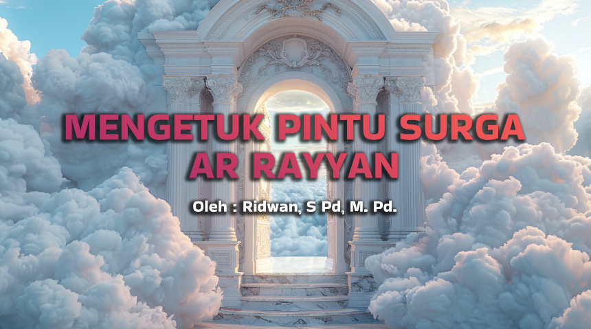 Mengetuk Pintu Surga Ar Rayyan